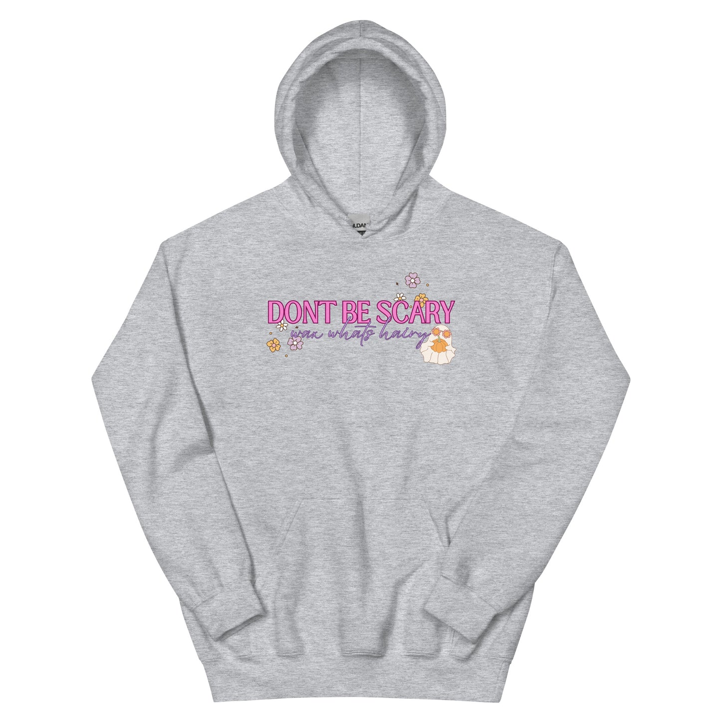"Don't Be Scary" Women's Waxer Esthetician Hoodie
