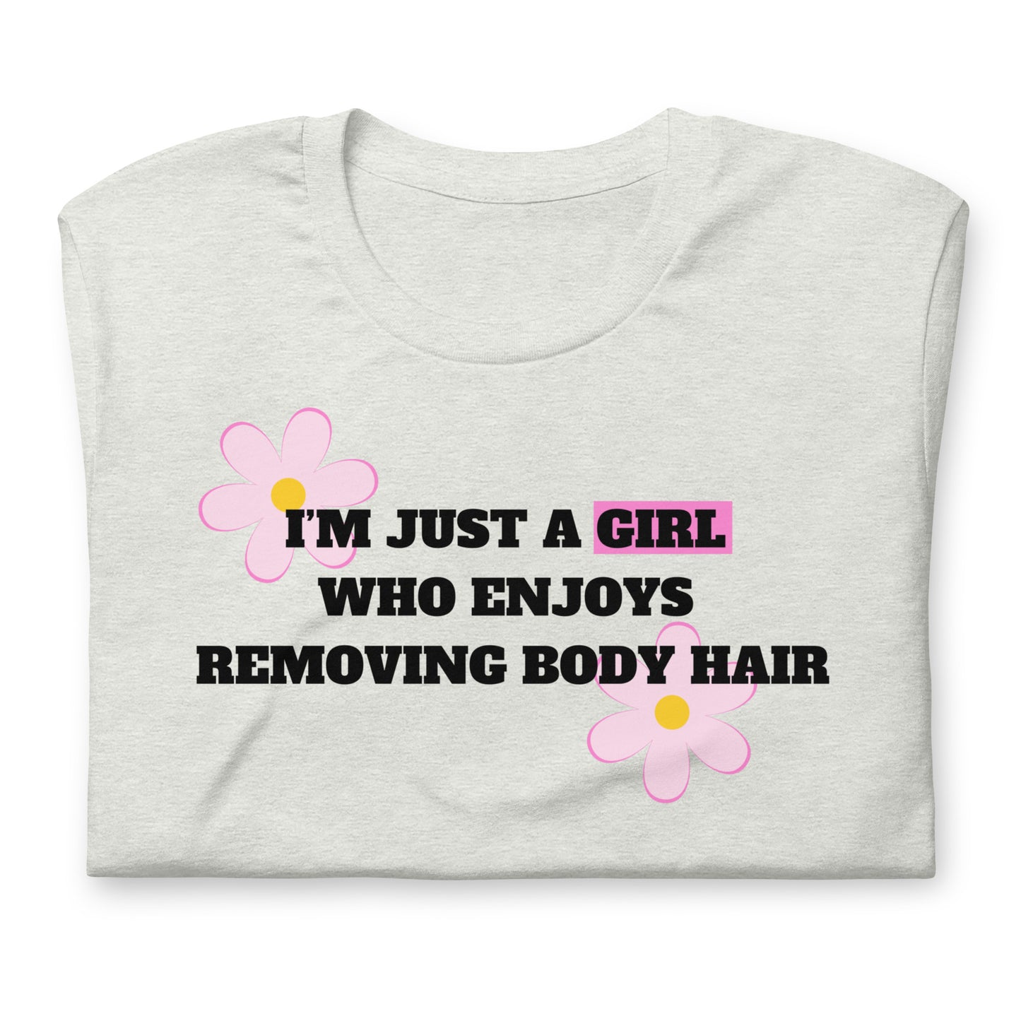 Just A Girl Women's Waxer Esthetician T-Shirt