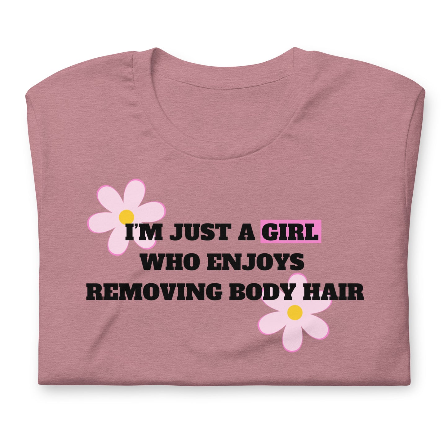 Just A Girl Women's Waxer Esthetician T-Shirt