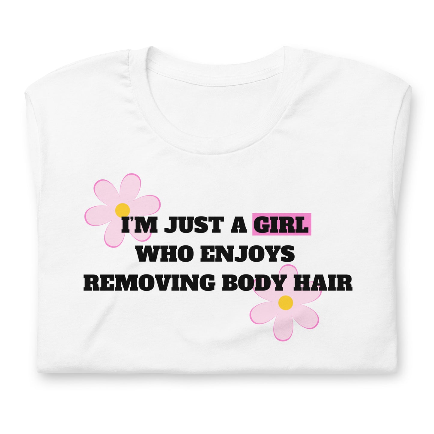 Just A Girl Women's Waxer Esthetician T-Shirt